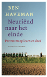 Neuriend naar het einde: portretten op leven en dood