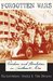 Forgotten Wars Freedom and Revolution in Southeast Asia by C.A. Bayly