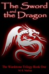 The Sword and the Dragon (The Wardstone Trilogy, #1)