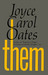 them by Joyce Carol Oates