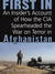 First In An Insider's Account of How the CIA Spearheaded the War on Terror in Afghanistan by Gary Schroen