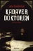 Kadaverdoktoren (Madeleine Karno, #1) by Lene Kaaberbøl