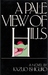 A Pale View of Hills by Kazuo Ishiguro