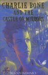 Charlie Bone and the Castle of Mirrors (The Children of the Red King, #4)