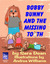 Bobby Bunny and the Missing Tooth by Sara Dean