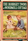 The Bobbsey Twins at Windmill Cottage cover