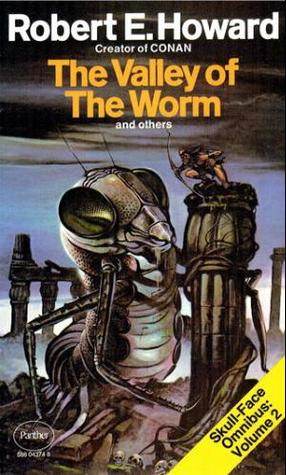 The Valley of the Worm and Others: Skull-Face Omnibus Volume 2 por Robert E. Howard 978-0586043745 PDF ePub