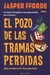 El pozo de las tramas perdidas (Thursday Next, #3) by Jasper Fforde