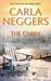 The Cabin (Carriage House, #2) by Carla Neggers
