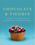 Chocolate Vicodin: My Quest for Relief from the Headache that Wouldn't Go Away