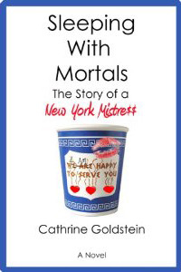 Sleeping with Mortals: The Story of a New York Mistress
