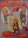 U. S. Presidents: Feats & Foul Ups