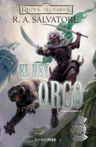 El Rey Orco (Transiciones, #1)