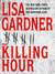 The Killing Hour by Lisa Gardner