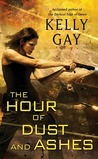 The Hour of Dust and Ashes (Charlie Madigan, #3)
