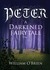 Peter A Darkened Fairytale by William O'Brien