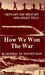 How We Won the War by Vo Nguyen Giap