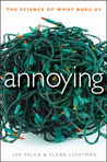 Annoying: The Science of What Bugs Us