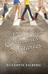 El club de los corazones solitarios (El club de los corazones solitarios, #1)