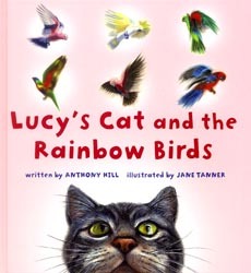 Lucy S Cat And The Rainbow Birds Lucy S Cat And The Rainbow Birds