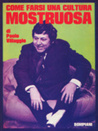 Come farsi una cultura mostruosa