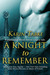 A Knight to Remember (Blood Sword Legacy, #3.5) by Karin Tabke