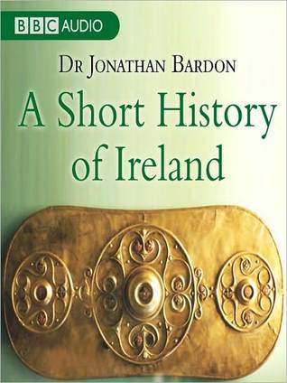 A Short History of Ireland  -  Jonathan Bardon