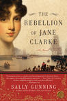The Rebellion of Jane Clarke cover