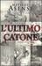 L'ultimo Catone by Matilde Asensi