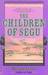 The Children of Segu by Maryse Condé