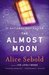 The Almost Moon by Alice Sebold