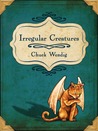 Irregular Creatures cover