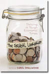 The Frugal Librarian: Thriving in Tough Economic Times