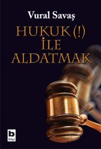 hukuk-ile-aldatmak