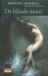 De blinde muur (Wallander #8)