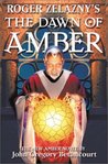 Roger Zelazny's The Dawn of Amber (Amber: The Oberon Cycle, #1)