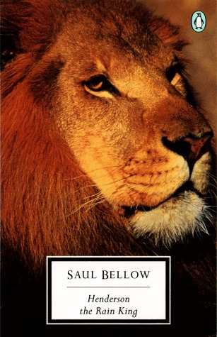 Henderson the Rain King (Classic, 20th-Century, Penguin) by Bellow, Saul Henderson the Rain King (Classic, 20th-Century, Penguin) by Bellow, Saul