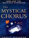 The Mystical Chorus: Jung and the Religious Dimension