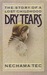 Dry Tears The Story of a Lost Childhood by Nechama Tec