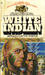 White Indian (White Indian, #1) by Donald Clayton Porter