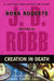 Creation in Death (In Death, #25) by J.D. Robb