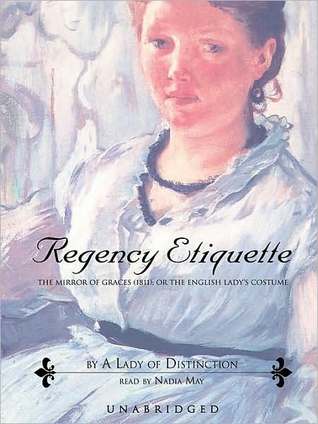 regency-etiquette-the-mirror-of-graces-1811-or-the-english-lady-s-costume