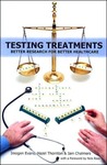 Testing Treatments: Better Research for Better Healthcare
