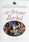 No Strings Attached: The Inside Story of Jim Henson's Creature Shop