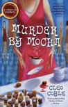 Murder by Mocha (Coffeehouse Mystery, #10)