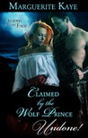 Claimed by the Wolf Prince (Legend of the Faol #1)