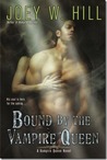 Bound by the Vampire Queen (Vampire Queen, #8)
