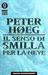 Il senso di Smilla per la neve by Peter Høeg