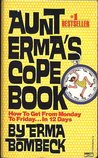 Aunt Erma's Cope Book - How to Get From Monday to Friday in 12 Days cover
