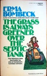 The Grass Is Always Greener Over The Septic Tank cover